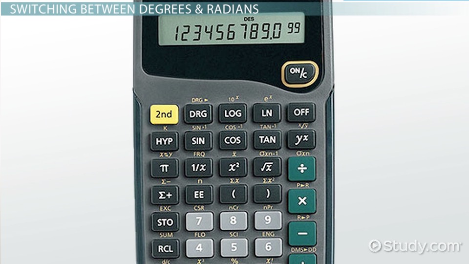 Should Your Calculator Be in Radians or Degrees