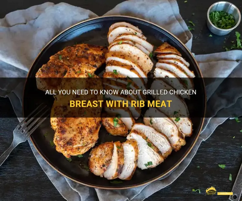 What Is Chicken Breast with Rib Meat
