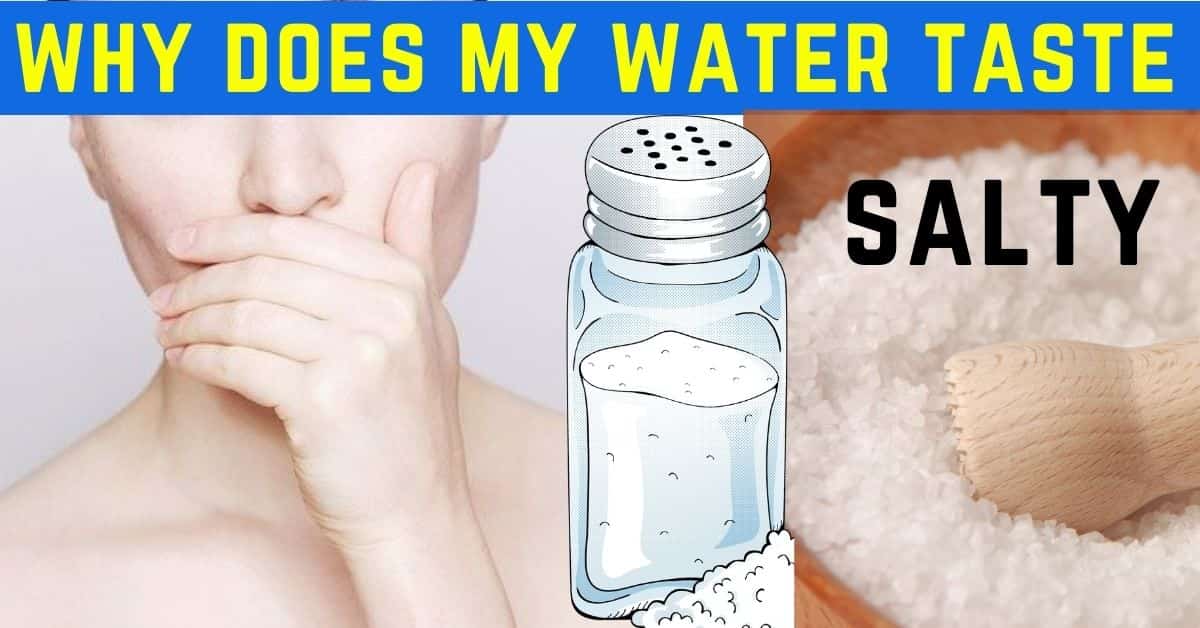 Why Does My Water Taste Salty