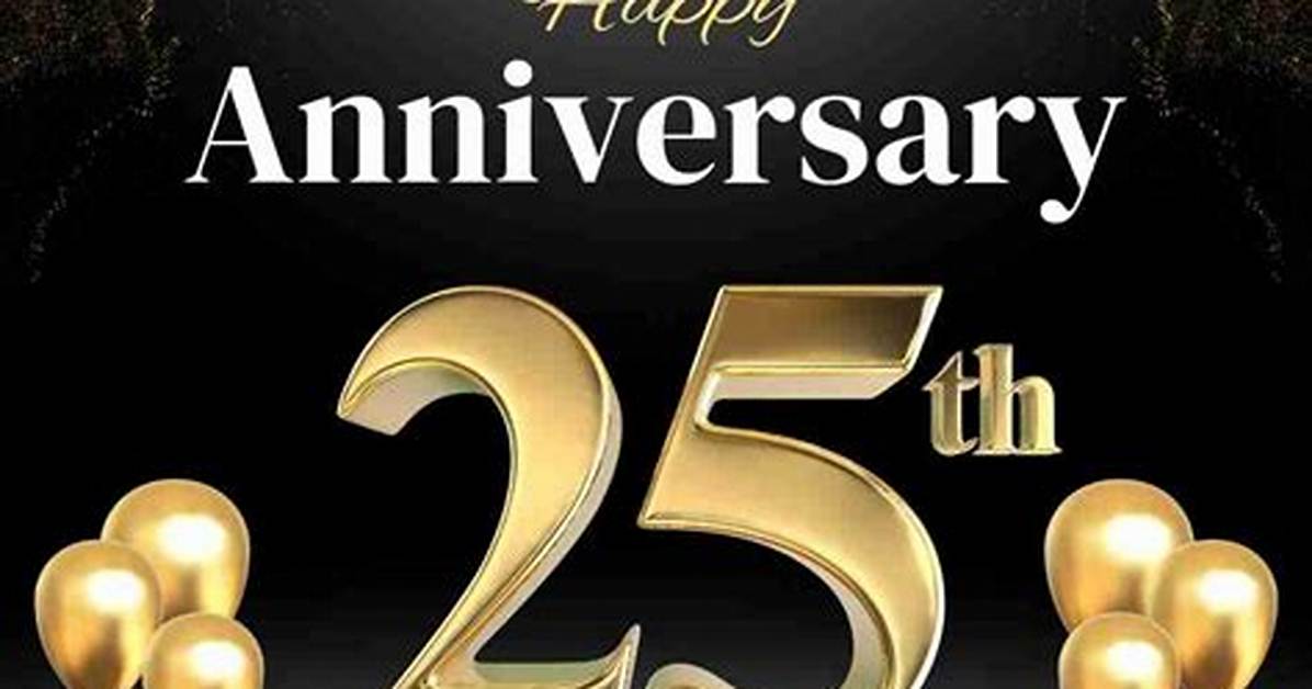 25Th Anniversary Of