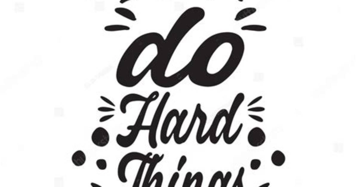 Do Hard