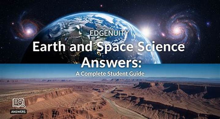 Edgenuity Earth Science Answers: How to Find Help and Avoid Wrong Work