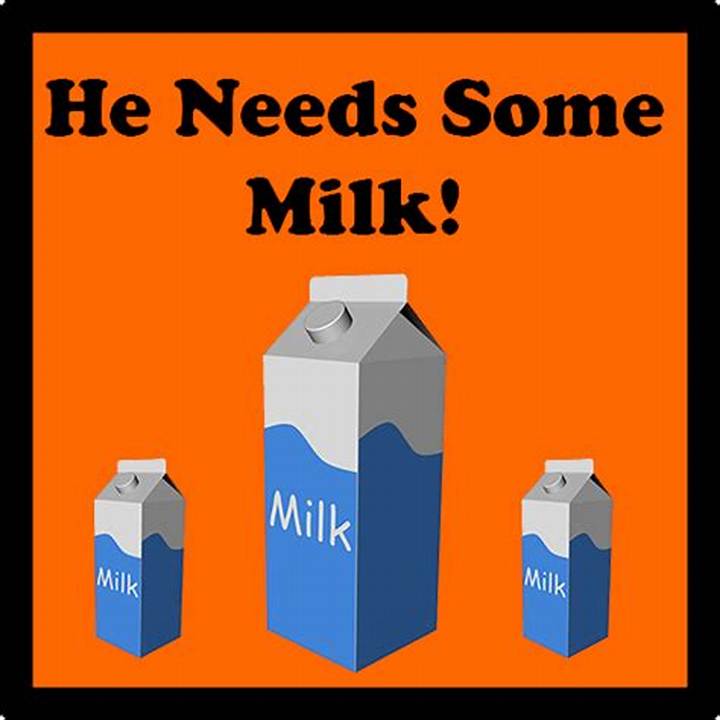 He Needs Some Milk: What the Phrase Means and What to Do