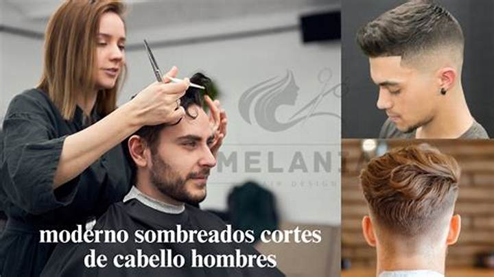 Moderno: Sombreados Y Cortes De Cabello Para Hombres (Guía Práctica)