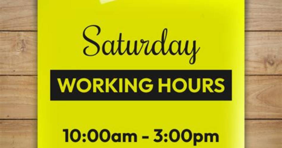 Saturday Hours