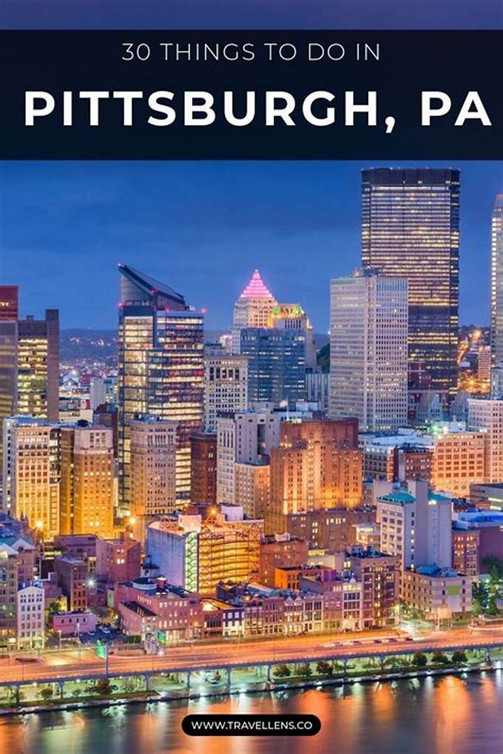 Things to Do in Pittsburgh, Pa: Top Neighborhoods, Sights & Local Picks