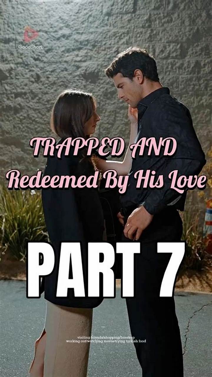 Trapped and Redeemed by His Love: Meaning, Themes, and What It Really Signals