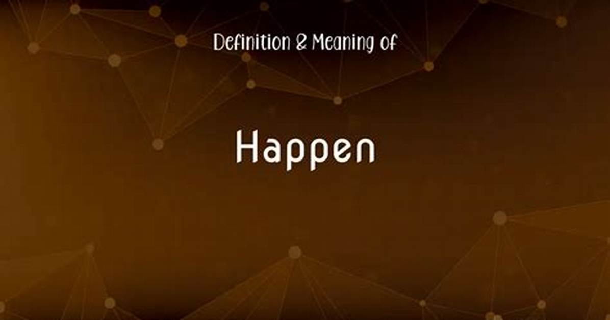 What Happen